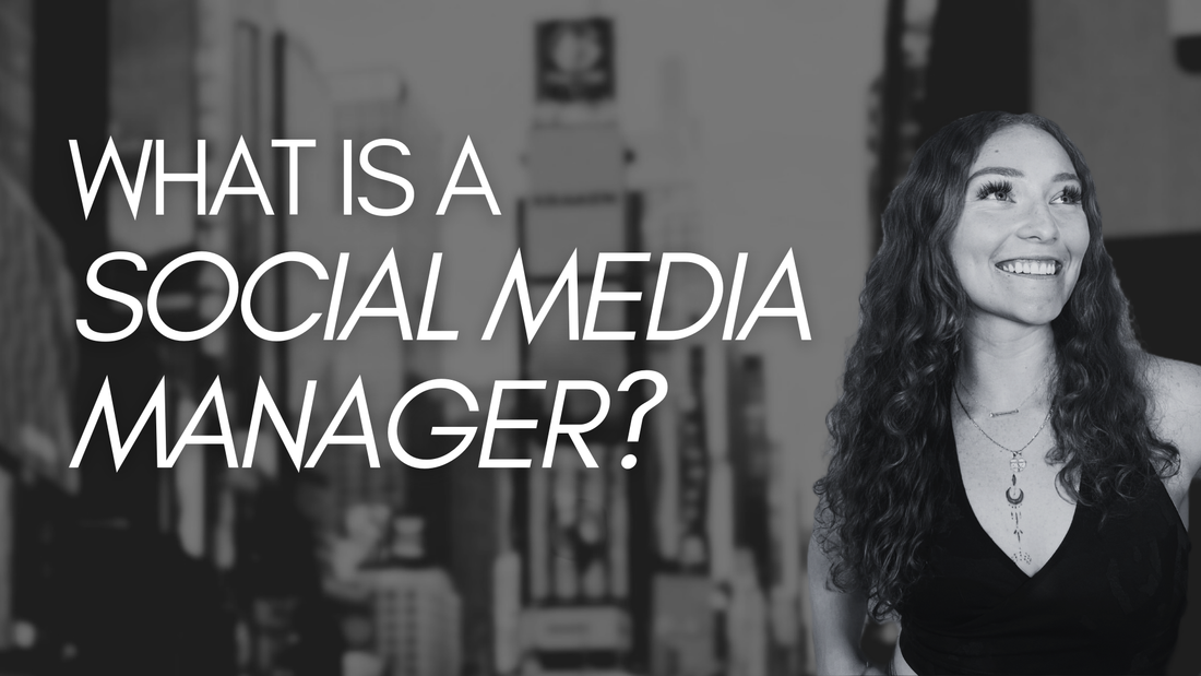 What is a Social Media Manager?